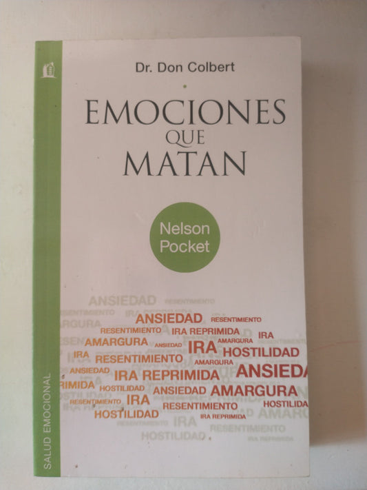 Libro usado en venta: Emociones que matan de Don Colbert; editorial Grupo Nelson impreso en 2011 realizamos envios a todo el mundo.1
