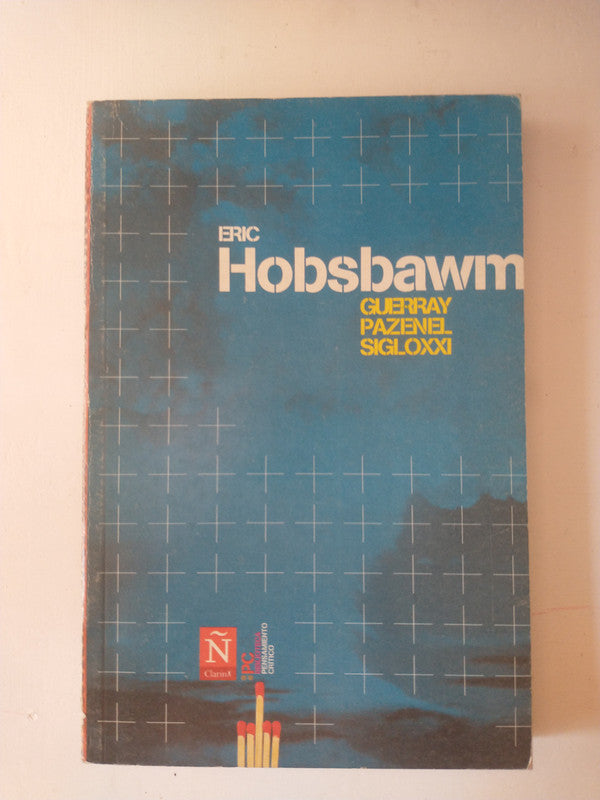 Libro usado en venta: Guerra y Paz en el siglo XXI de Eric Hobsbawm; editorial Sol 90 impreso en 2012 realizamos envios a todo el mundo.1