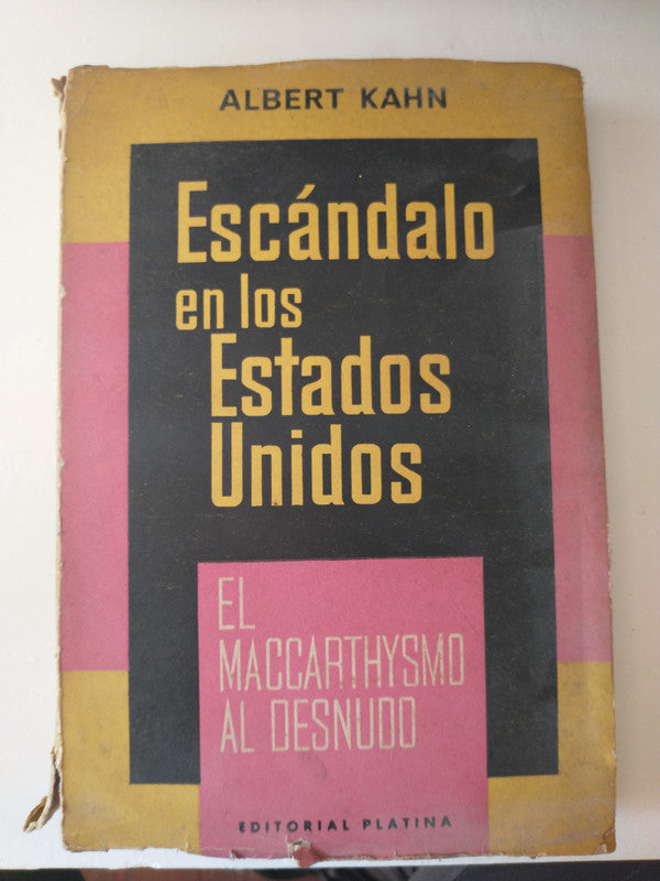 Libro usado en venta: Escandalo en los Estados Unidos de Albert Kahn; editorial Platina impreso en 1970 realizamos envios a todo el mundo.1