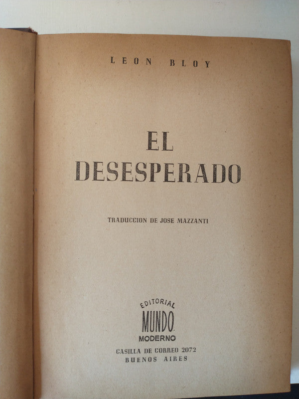 Libro usado en venta: El desesperado de Leon Bloy; editorial Mundo Moderno impreso en 1946 realizamos envios a todo el mundo.1