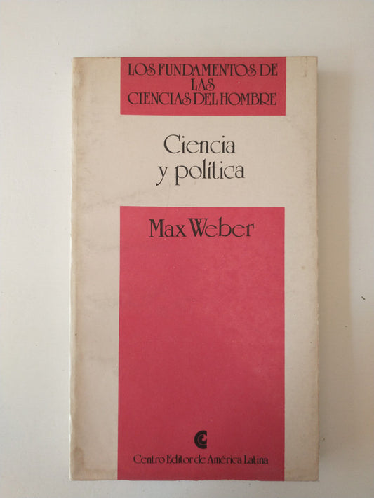 Libro usado en venta: Ciencia y politica de Max Weber; editorial Centro Editor de America Latina impreso en 1991 realizamos envios a todo el mundo.1