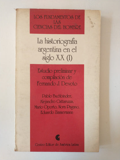 Libro usado en venta: La historiografia argentina en el Siglo XX (I); editorial Centro Editor de America Latina impreso en 1993 envios a todo el mundo.1
