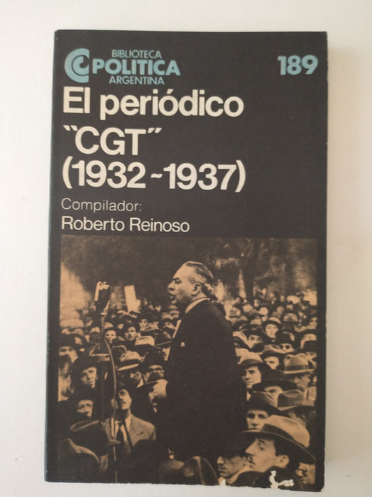 Libro usado en venta: El periodico "CGT" (1932-1937) de Roberto Reinoso; editorial Centro Editor de America Latina impreso en 1987.1