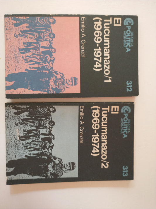 Libro usado en venta: El tucumanazo (1969-1974) - 2 Vol. de Emilio A. Crenzel; editorial Centro Editor de America Latina impreso en 1991.1
