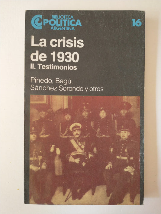 Libro usado en venta: La crisis de 1930 - II-Testimonios; editorial Centro Editor de America Latina impreso en 1983 realizamos envios a todo el mundo.1