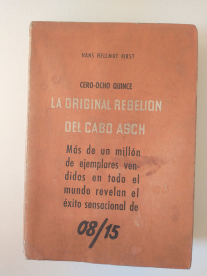 Libro usado en venta: La original rebelion del Cabo Asch de Hans Hellmut Kirst; editorial Liny impreso en 1956 realizamos envios a todo el mundo.1