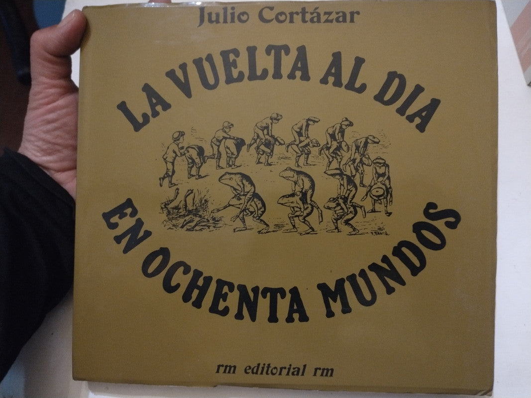 Libro usado en venta: La vuelta al dia en ochenta mundos de Julio Cortazar; editorial RM impreso en 2010 realizamos envios a todo el mundo.1