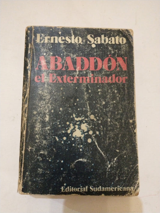 Libro usado en venta: Abaddon el exterminador de Ernesto Sabato; editorial Sudamericana impreso en 1975 realizamos envios a todo el mundo.1