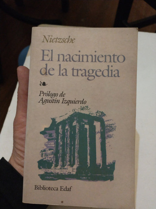 Libro usado en venta: El nacimiento de la tragedia de Friedrich Nietzsche (Federico Nietzsche); editorial Edaf impreso en 1998 envios a todo el mundo.1