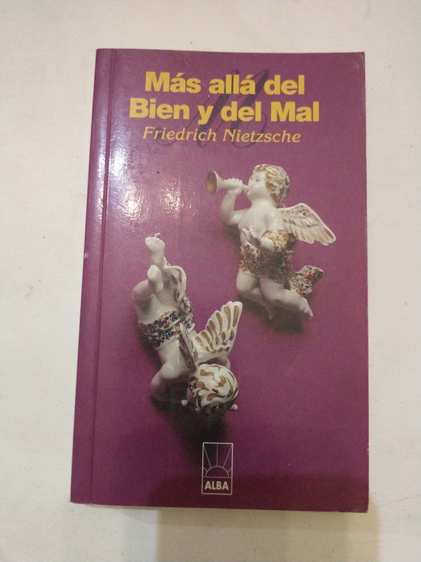 Libro usado en venta: Mas alla del bien y del mal de Friedrich Nietzsche (Federico Nietzsche); editorial Alba impreso en 2000 envios a todo el mundo.1