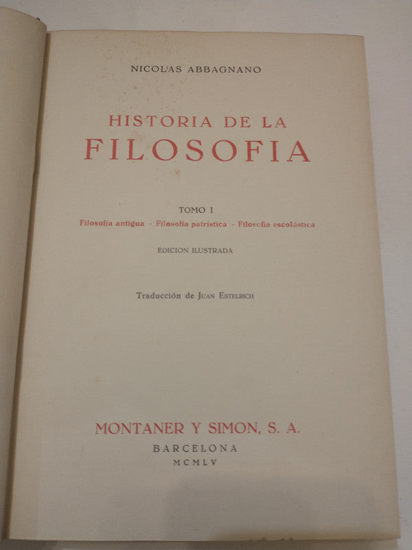 Libro usado en venta: Historia de la filosofia (3 Tomos) de Nicolas Abbagnano; editorial Montaner y Simon impreso en 1955 envios a todo el mundo.1