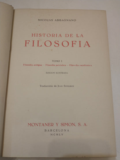 Libro usado en venta: Historia de la filosofia (3 Tomos) de Nicolas Abbagnano; editorial Montaner y Simon impreso en 1955 envios a todo el mundo.1