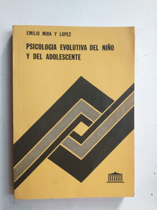 Libro usado en venta: Psicologia evolutiva del ni?o y del adolescente de Emilio Mira y Lopez; editorial El Ateneo impreso en 1981.1