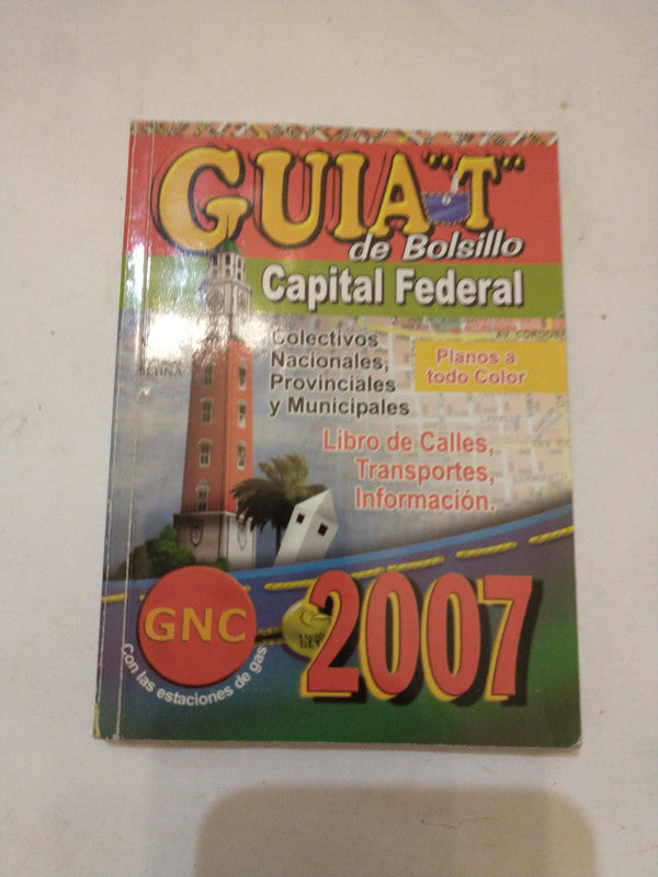 Libro usado en venta: Guia "T" de bolsillo - Capital Federal; editorial Betina impreso en 2005 realizamos envios a todo el mundo.1