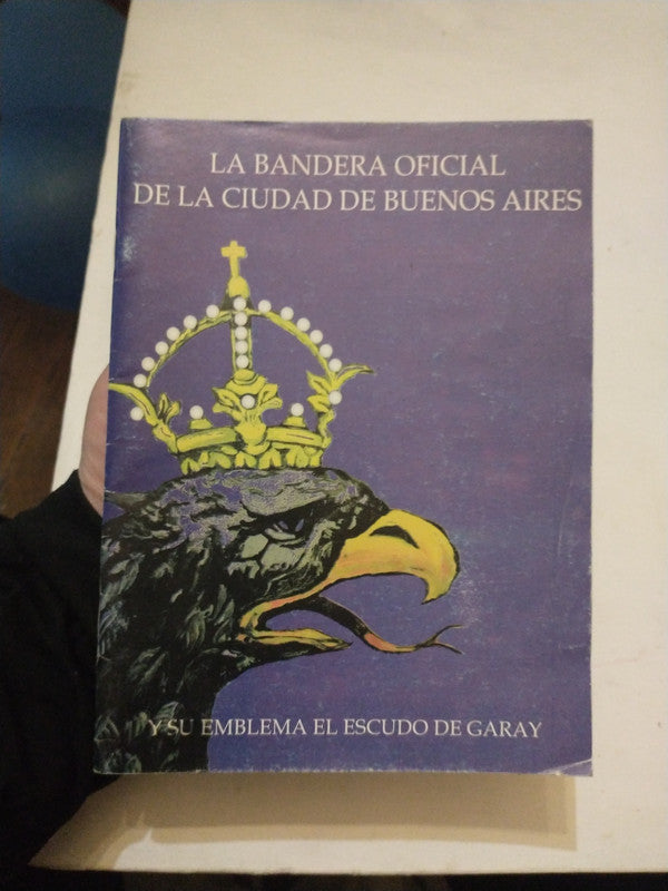 Libro usado en venta: La bandera oficial de la Ciudad de Buenos Aires; impreso en 2001 realizamos envios a todo el mundo.1