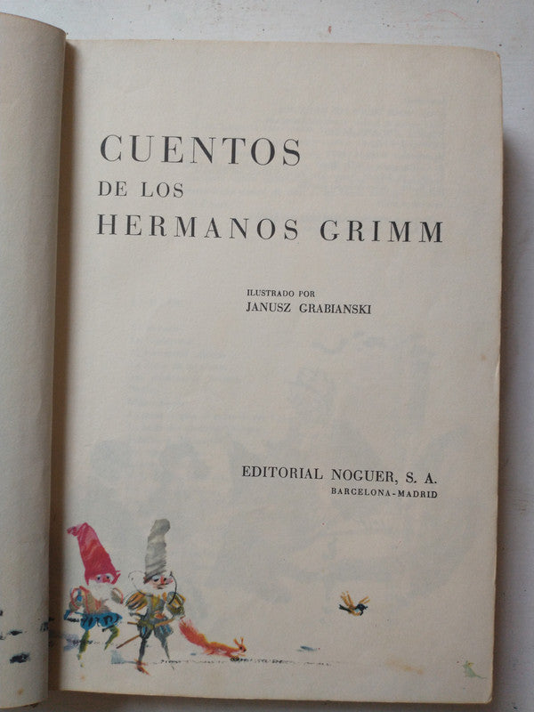 Libro usado en venta: Cuentos de los hermanos Grimm; editorial Noguer impreso en 1977 realizamos envios a todo el mundo.1