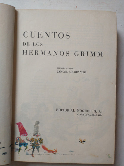 Libro usado en venta: Cuentos de los hermanos Grimm; editorial Noguer impreso en 1977 realizamos envios a todo el mundo.1