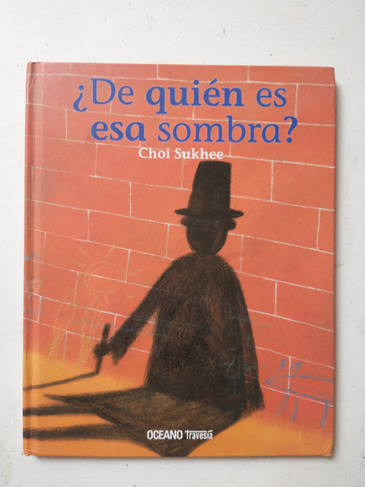 Libro usado en venta: ?De quien es esa sombra? de Choi Sukhee; editorial Oceano impreso en 2009 realizamos envios a todo el mundo.1
