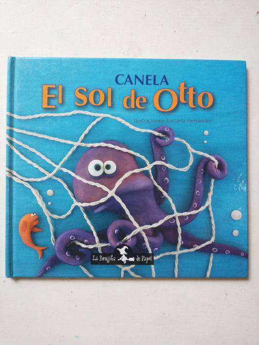 Libro usado en venta: El sol de Otto de Canela; editorial La brujita de papel impreso en 2016 realizamos envios a todo el mundo.1