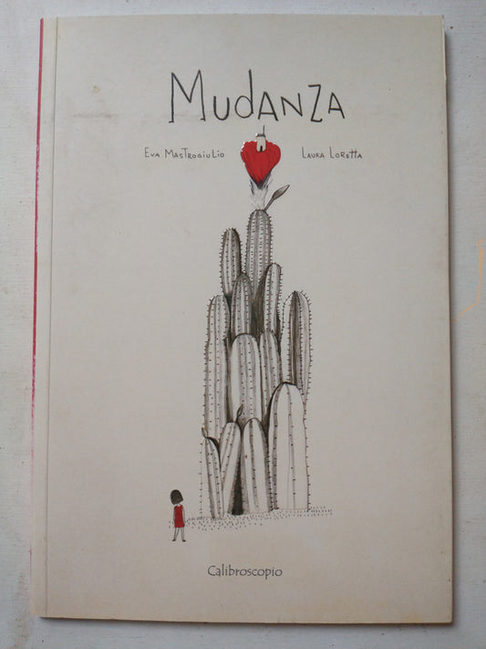 Libro usado en venta: Mudanza de Eva Mastrogiulio - Laura Loretta; editorial Calibroscopio impreso en 2018 realizamos envios a todo el mundo.1