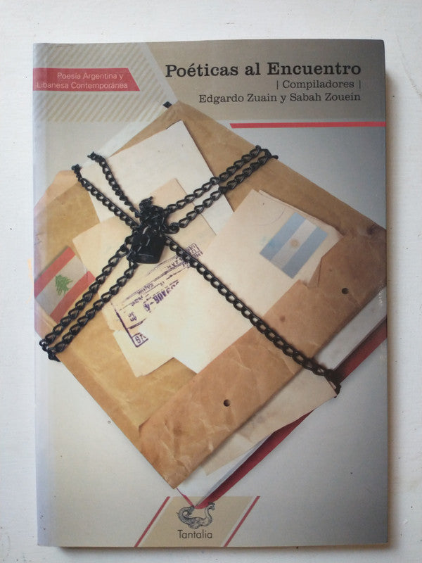 Libro usado en venta: Poeticas al encuentro de Eduardo Zuain - Sabah Zouein; editorial Tantalia impreso en 2008 realizamos envios a todo el mundo.1