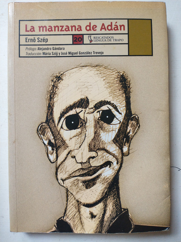 Libro usado en venta: La manzana de Adan de Erno Szep; editorial Lengua de trapo impreso en 2010 realizamos envios a todo el mundo.1