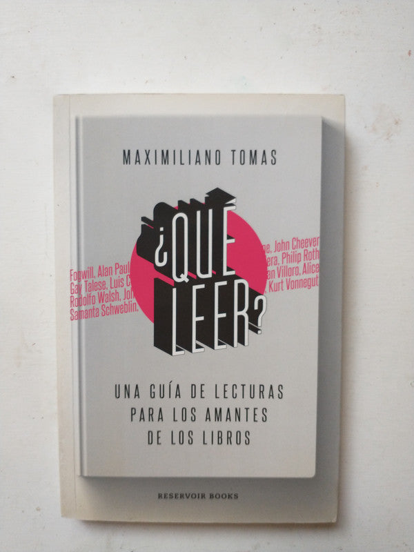 Libro usado en venta: ?Qu? leer? de Maximiliano Tomas; editorial Reservoir Books impreso en 2015 realizamos envios a todo el mundo.1