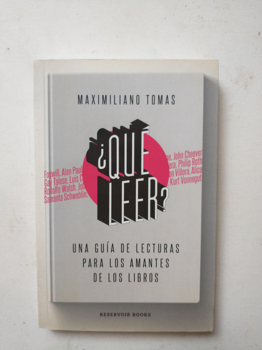 Libro usado en venta: ?Qu? leer? de Maximiliano Tomas; editorial Reservoir Books impreso en 2015 realizamos envios a todo el mundo.1