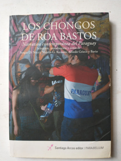 Libro usado en venta: Los chongos de Roa Bastos de Domingo Aguilera; editorial Santiago Arcos impreso en 2011 realizamos envios a todo el mundo.1
