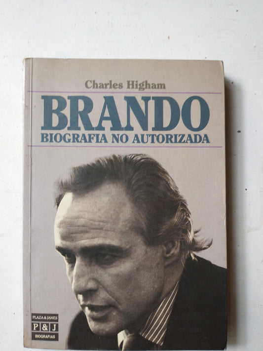 Libro usado en venta: Brando - Biografia no autorizada de Charles Higham; editorial Plaza & Janes impreso en 1989 realizamos envios a todo el mundo.1