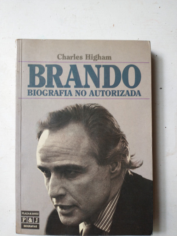 Libro usado en venta: Brando - Biografia no autorizada de Charles Higham; editorial Plaza & Janes impreso en 1989 realizamos envios a todo el mundo.1