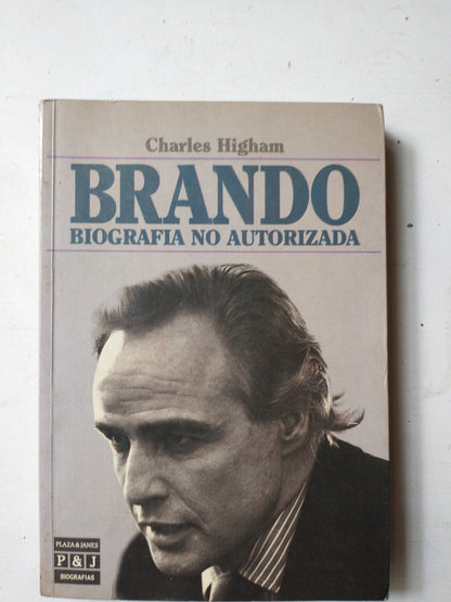 Libro usado en venta: Brando - Biografia no autorizada de Charles Higham; editorial Plaza & Janes impreso en 1989 realizamos envios a todo el mundo.1