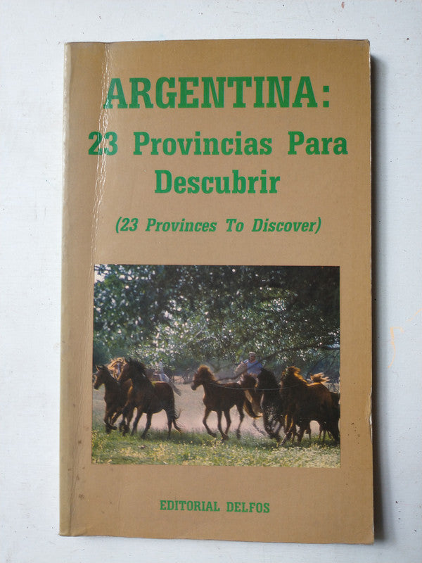 Libro usado en venta: Argentina: 23 Provincias para descubrir - 23 Provinces to discover; editorial Delfos impreso en 1992 envios a todo el mundo.1