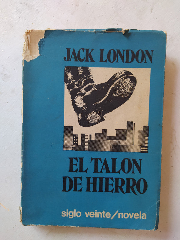 Libro usado en venta: El talon de hierro de Jack London; editorial Siglo Veinte impreso en 1973 realizamos envios a todo el mundo.1