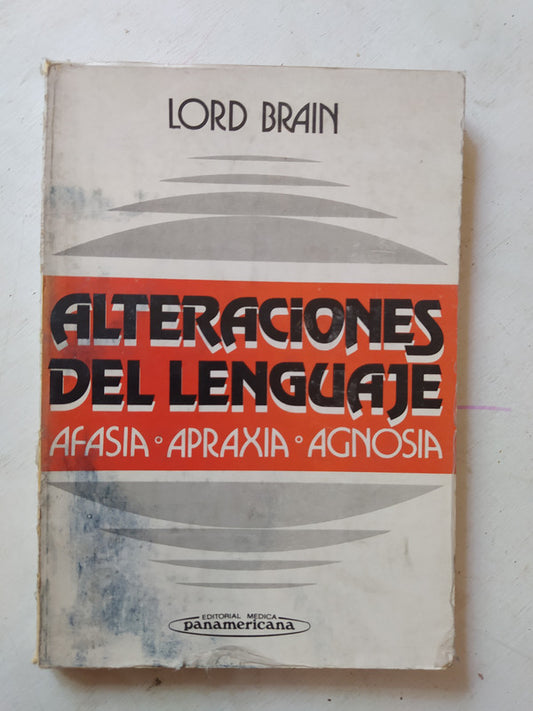 Libro usado en venta: Alteraciones del lenguaje de Lord Brain; editorial Panamericana impreso en 1976 realizamos envios a todo el mundo.1