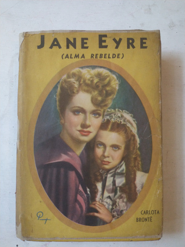 Libro usado en venta: Jane Eyre (Alma Rebelde) de Carlota Bronte; editorial Acme impreso en 1955 realizamos envios a todo el mundo.1