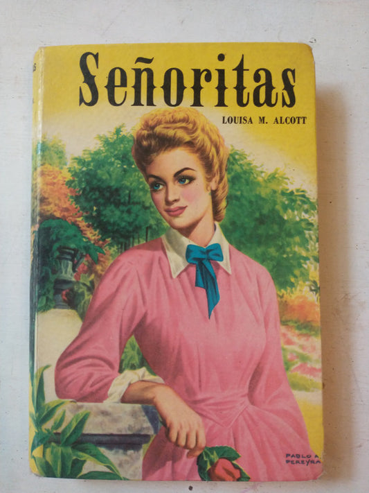 Libro usado en venta: Se?oritas de Louisa May Alcott; editorial Acme impreso en 1975 realizamos envios a todo el mundo.1