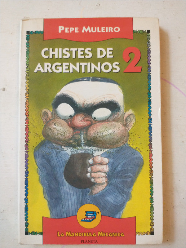 Libro usado en venta: Chistes de Argentinos 2 de Pepe Muleiro; editorial Planeta impreso en 1994 realizamos envios a todo el mundo.1