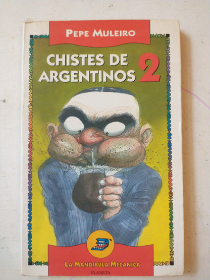 Libro usado en venta: Chistes de Argentinos 2 de Pepe Muleiro; editorial Planeta impreso en 1994 realizamos envios a todo el mundo.1