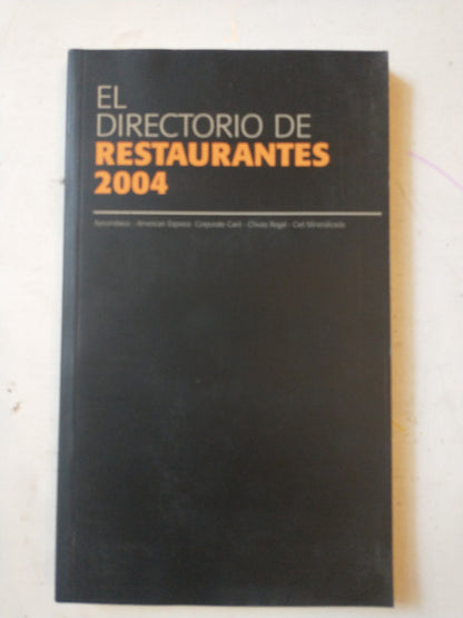 Libro usado en venta: El directorio de Restaurantes 2004; editorial AMEXCO impreso en 2003 realizamos envios a todo el mundo.1