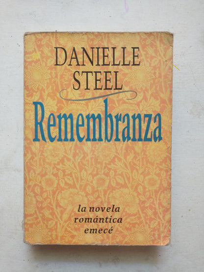 Libro usado en venta: Remembranza de Danielle Steel; editorial Emece impreso en 1991 realizamos envios a todo el mundo.1