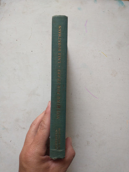 Libro usado en venta: Nothing for tears de Lali Horstmann; editorial Weidenfeld and Nicolson impreso en _ realizamos envios a todo el mundo.2