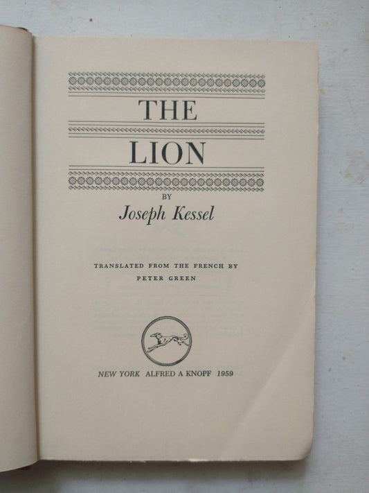 Libro usado en venta: The Lion de Joseph Kessel; editorial Alfred A. Knopf impreso en 1959 realizamos envios a todo el mundo.1