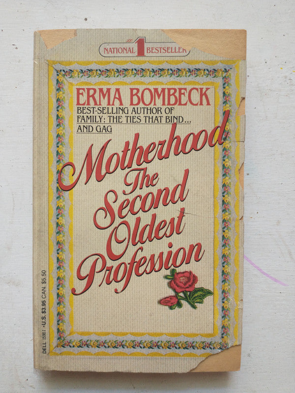 Libro usado en venta: Motherhood the second oldest profession de Erma Bombeck; editorial Ediciones del autor impreso en 1983 envios a todo el mundo.1