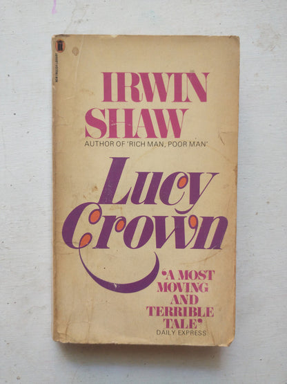 Libro usado en venta: Lucy Crown de Irwin Shaw; editorial Nel Books impreso en 1977 realizamos envios a todo el mundo.1