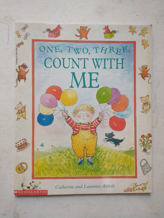Libro usado en venta: One, two, three, count with me de Catherine - Laurence Anholt; editorial Scholastic impreso en 1995 envios a todo el mundo.1