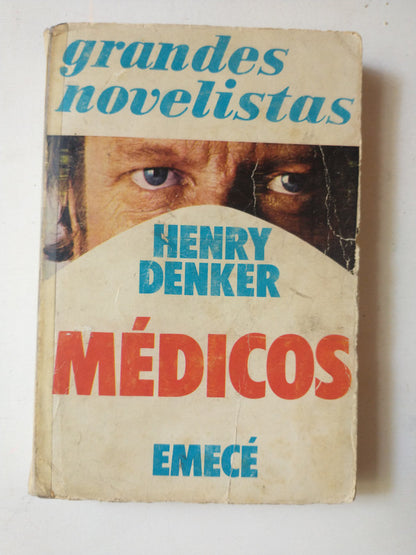 Libro usado en venta: Medicos de Henry Denker; editorial Emece impreso en 1976 realizamos envios a todo el mundo.1
