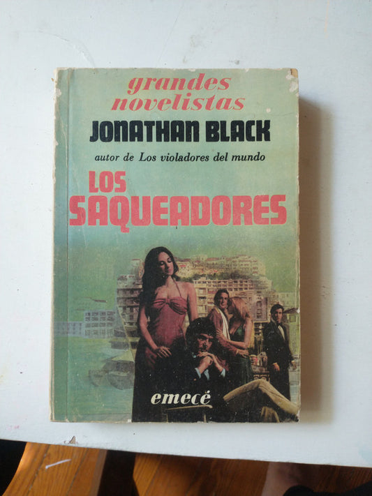 Libro usado en venta: Los saqueadores de Jonathan Black; editorial Emece impreso en 1986 realizamos envios a todo el mundo.1