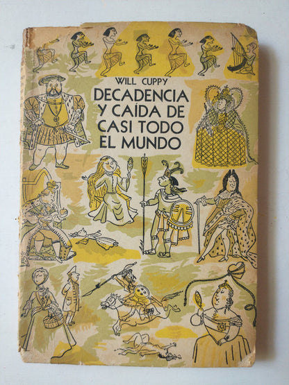 Libro usado en venta: Decadencia y caida de casi todo el mundo de Will Cuppy; editorial Emece impreso en 1963 realizamos envios a todo el mundo.1