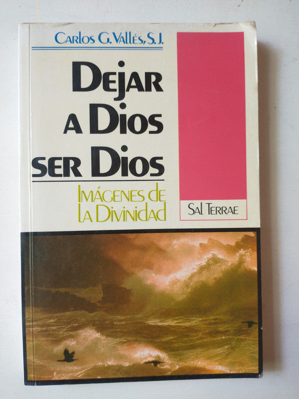 Libro usado en venta: Dejar a Dios ser Dios de Carlos G. Valles; editorial Sal Terrae impreso en 1994 realizamos envios a todo el mundo.1